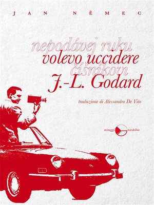 cover image of Volevo uccidere J.L. Godard